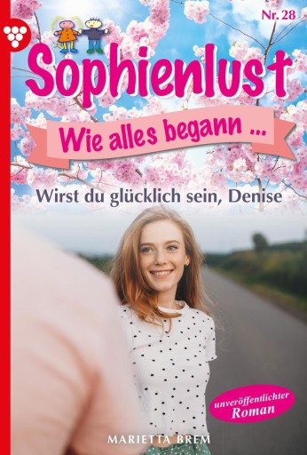 Wirst du glücklich sein, Denise?