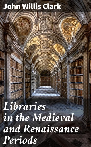 Libraries in the Medieval and Renaissance Periods