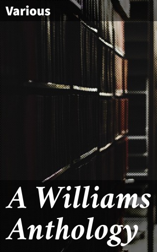 A Williams Anthology