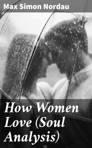 How Women Love (Soul Analysis)