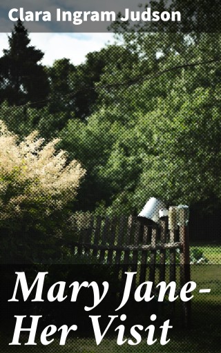 Mary Jane—Her Visit