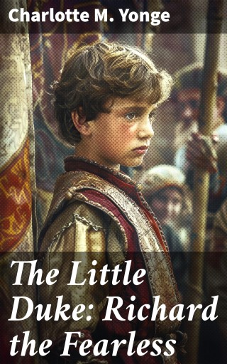 The Little Duke: Richard the Fearless