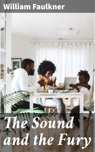 The Sound and the Fury