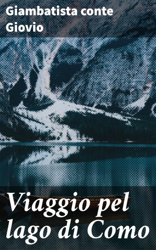 Viaggio pel lago di Como