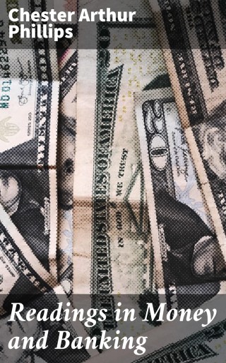 Readings in Money and Banking