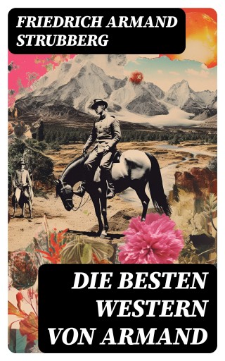 Portada del libro «Die besten Western von Armand», de Friedrich Armand Strubberg