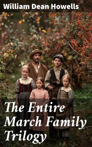 The Entire March Family Trilogy