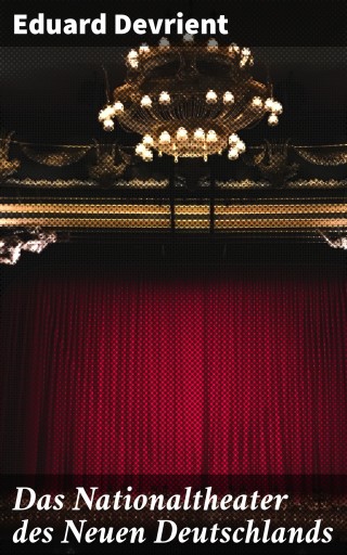 Das Nationaltheater des Neuen Deutschlands