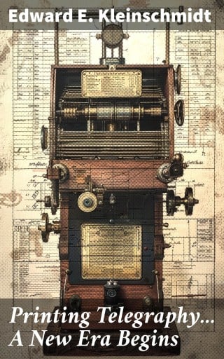 Printing Telegraphy... A New Era Begins