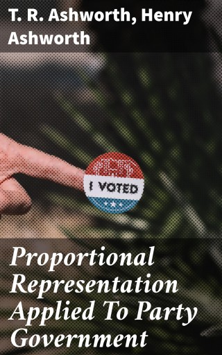 Proportional Representation Applied To Party Government