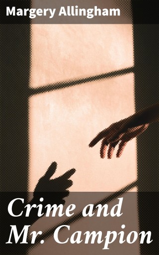 Crime and Mr. Campion