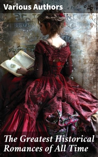 The Greatest Historical Romances of All Time