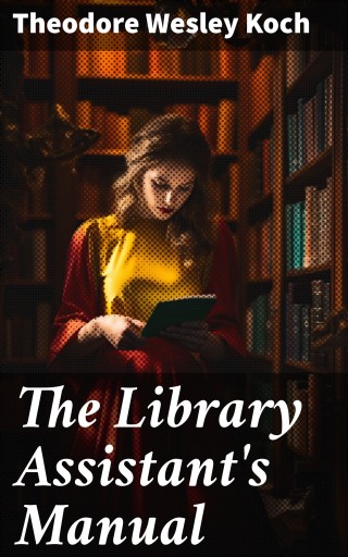 The Library Assistant's Manual