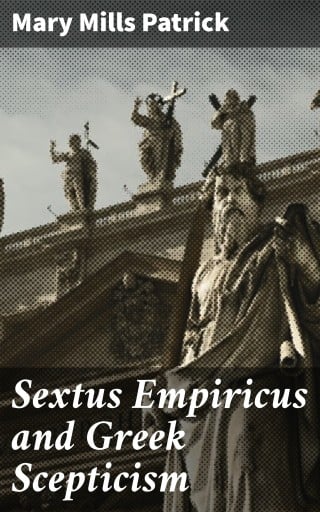Sextus Empiricus and Greek Scepticism