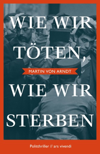 Portada del libro «Wie wir töten, wie wir sterben», de Martin von Arndt