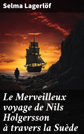 Le Merveilleux voyage de Nils Holgersson à travers la Suède