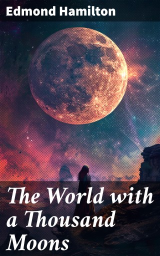 The World with a Thousand Moons