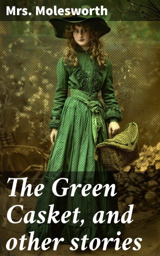 The Green Casket, and other stories