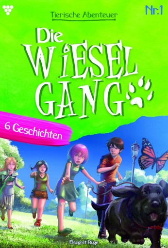 Portada del libro «Die tierischen Abenteuer der Wiesel-Gang 1 – Kindergeschichten», de Elsegret Ruge