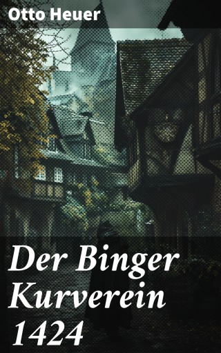 Portada del libro «Der Binger Kurverein 1424», de Otto Heuer