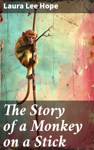 The Story of a Monkey on a Stick