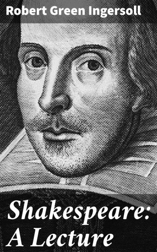 Shakespeare: A Lecture