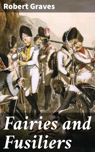 Fairies and Fusiliers