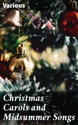 Christmas Carols and Midsummer Songs