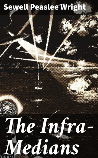 Portada del libro «The Infra-Medians», de Sewell Peaslee Wright