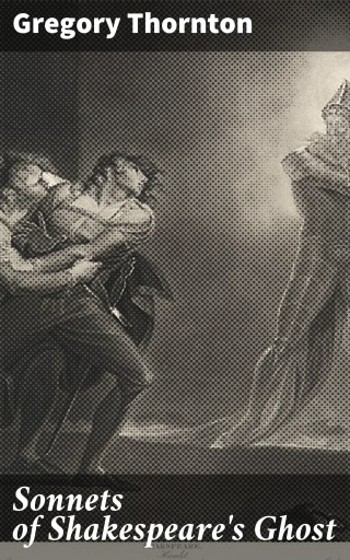 Sonnets of Shakespeare's Ghost