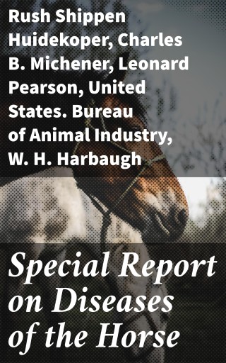 Special Report on Diseases of the Horse