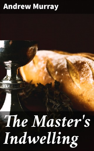 The Master's Indwelling