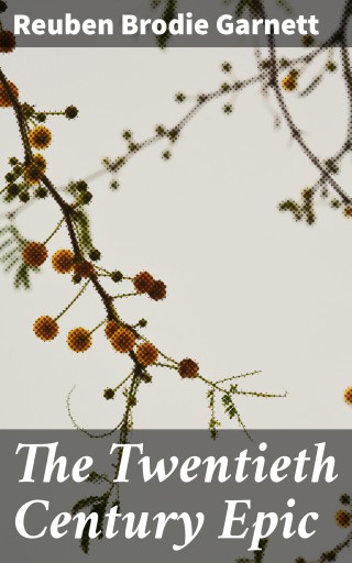 The Twentieth Century Epic