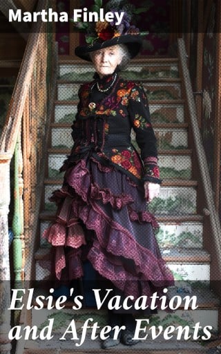 Elsie's Vacation and After Events