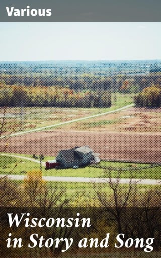 Wisconsin in Story and Song