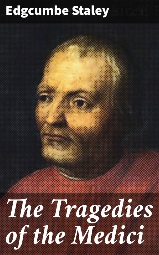 The Tragedies of the Medici