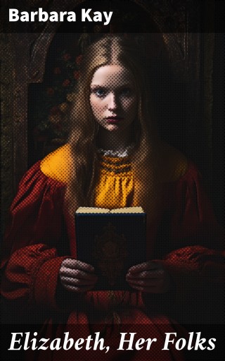 Elizabeth, Her Folks