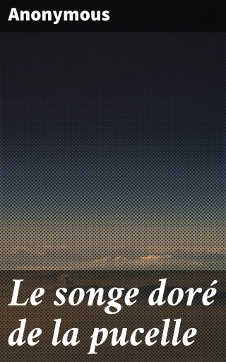 Le songe doré de la pucelle