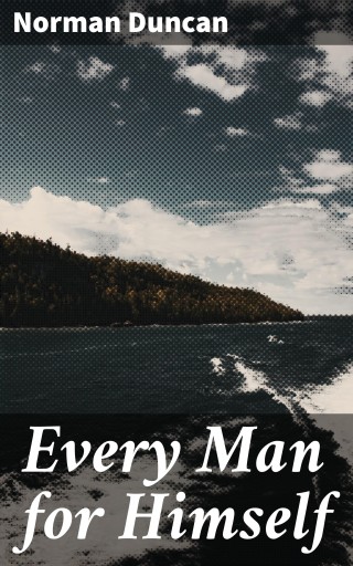 Every Man for Himself