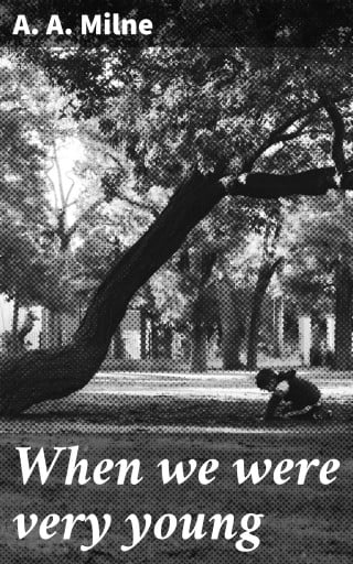 When we were very young