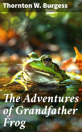 The Adventures of Grandfather Frog