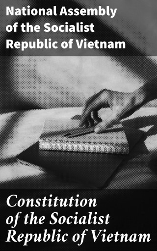 Portada del libro «Constitution of the Socialist Republic of Vietnam», de National Assembly of the Socialist Republic of Vietnam