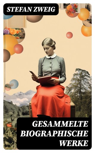 Portada del libro «Gesammelte biographische Werke», de Stefan Zweig