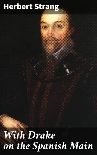 With Drake on the Spanish Main