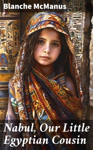 Nabul, Our Little Egyptian Cousin