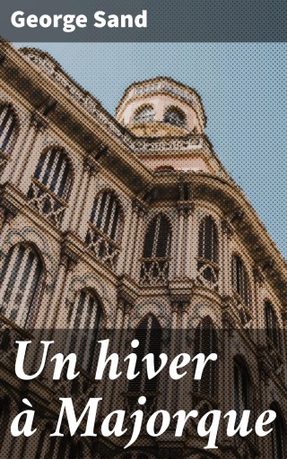 Un hiver à Majorque