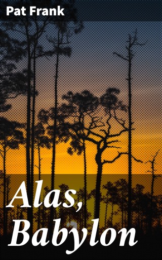 Portada del libro «Alas, Babylon», de Pat Frank