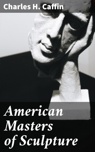 American Masters of Sculpture