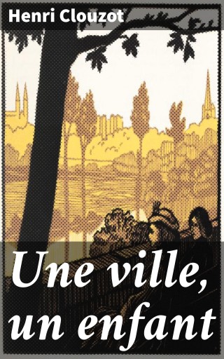 Portada del libro «Une ville, un enfant»