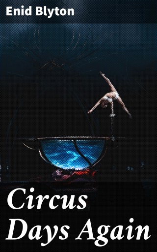 Circus Days Again